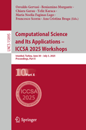 Computational Science and Its Applications-Iccsa 2025 Workshops