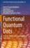 Functional Quantum Dots: Synthesis, Modification, and Biomedical Applications