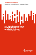 Multiphase Flow With Bubbles