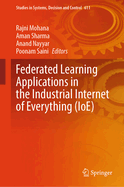 Federated Learning Applications in the Industrial Internet of Everything (Ioe)