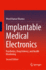 Implantable Medical Electronics