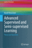 Advanced Supervised and Semi-supervised Learning: Theory and Algorithms