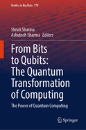 From Bits to Qubits: the Quantum Transformation of Computing