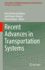 Recent Advances in Transportation Systems