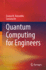 Quantum Computing for Engineers