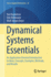 Dynamical Systems Essentials: an Application Oriented Introduction to Ideas, Concepts, Examples, Methods, and Results (Texts in Applied Mathematics, 83)