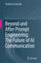 Beyond and After Prompt Engineering: the Future of Ai Communication