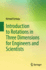 Introduction to Rotations in Three Dimensions for Engineers and Scientists