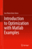 Introduction to Optimization With Matlab� Examples