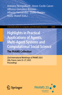 Highlights in Practical Applications of Agents, Multi-Agent Systems and Computational Social Science. the Paams Collection