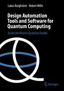 Design Automation Tools and Software for Quantum Computing