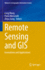 Remote Sensing and GIS: Innovations and Applications