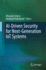 Ai-Driven Security for Next-Generation Iot Systems