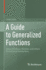 A Guide to Generalized Functions: Linear, Nonlinear, Random, and Infinite Dimensional Distributions