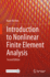 Introduction to Nonlinear Finite Element Analysis