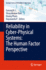 Reliability in Cyber-Physical Systems: the Human Factor Perspective