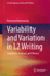 Variability and Variation in L2 Writing: Complexity, Accuracy, and Fluency