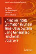 Unknown Inputs Estimation in Linear Time-Delay Systems Using Generalized Functional Observers
