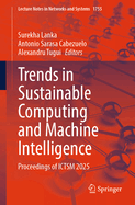 Trends in Sustainable Computing and Machine Intelligence