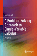 A Problem-Solving Approach to Single-Variable Calculus