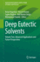 Deep Eutectic Solvents