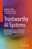 Trustworthy Ai Systems