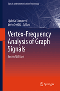 Vertex-Frequency Analysis of Graph Signals