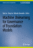 Machine Unlearning for Governance of Foundation Models (Synthesis Lectures on Computer Vision)