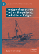 Theology of Resistance: the Sam Sharpe Revolt; the Politics of Religion