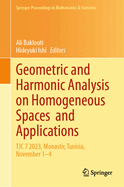 Geometric and Harmonic Analysis on Homogeneous Spaces and Applications