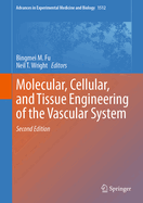 Molecular, Cellular, and Tissue Engineering of the Vascular System
