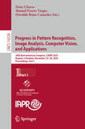 Progress in Pattern Recognition, Image Analysis, Computer Vision, and Applications
