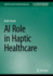 AI Role in Haptic Healthcare