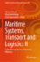 Maritime Systems, Transport and Logistics I: Safety Management and Operation Efficiency