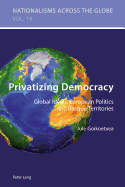 Privatizing Democracy