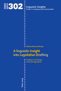 A Linguistic Insight Into Legislative Drafting: Tradition and Change in the Uk Legislation