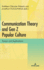 Communication Theory and Gen Z Popular Culture: Essays and Applications