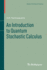 An Introduction to Quantum Stochastic Calculus