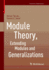 Module Theory, Extending Modules and Generalizatio
