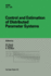 Control and Estimation of Distributed Parameter Sy