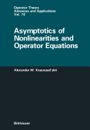 Asymptotics of Nonlinearities and Operator Equatio