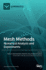 Mesh Methods: Numerical Analysis and Experiments