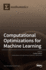 Computational Optimizations for Machine Learning