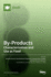 By-Products: Characterisation and Use as Food