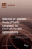 Metallic or Metallic Oxide (Photo)catalysts for Environmental Applications