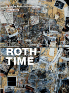 Roth Time: a Dieter Roth Retrospective
