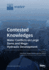 Contested Knowledges: Water Conflicts on Large Dams and Mega-Hydraulic Development