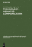 Technology-Mediated Communication (Technological Innovation and Human Resources, 3)