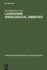Language Ideological Debates (Language, Power and Social Process [Lpsp], 2)