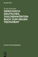 Griechisch-Deutsches Taschenw�rterbuch Zum Neuen Testament
